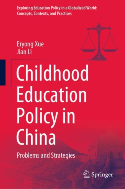 Childhood Education Policy in China : Problems and Strategies