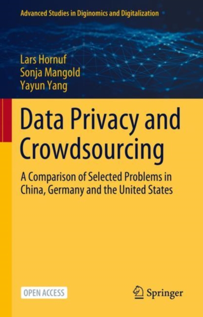 Data Privacy and Crowdsourcing : A Comparison of Selected Problems in China, Germany and the United States