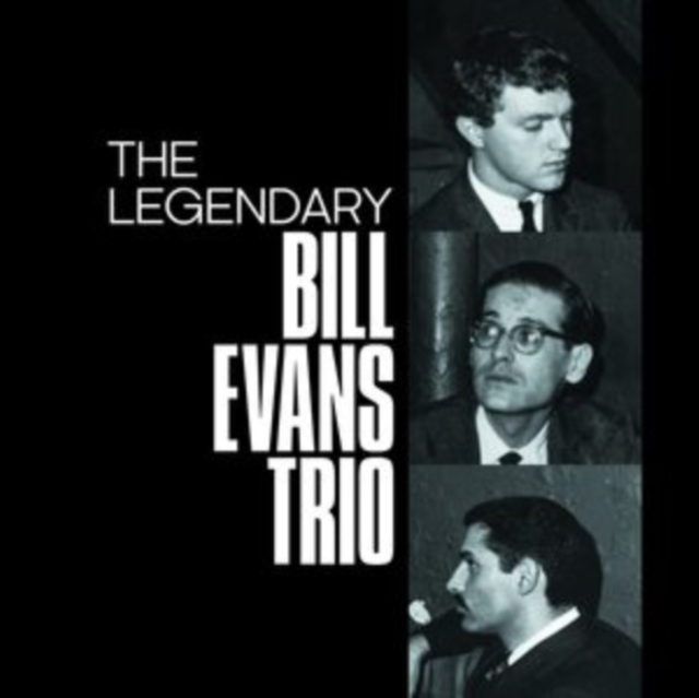 THE LEGENDARY BILL EVANS TRIO