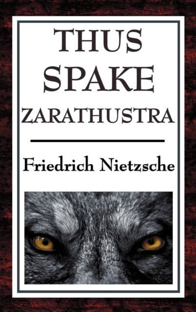 Thus Spake Zarathustra : A Book for All and None