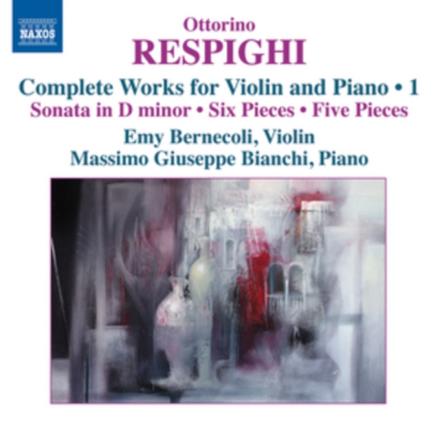 BERNECOLI:BIANCHI - RESPIGHI:VIOLIN/PIANO VOL. 1 - CD image 1