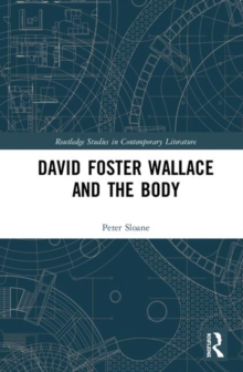 David Foster Wallace and the Body