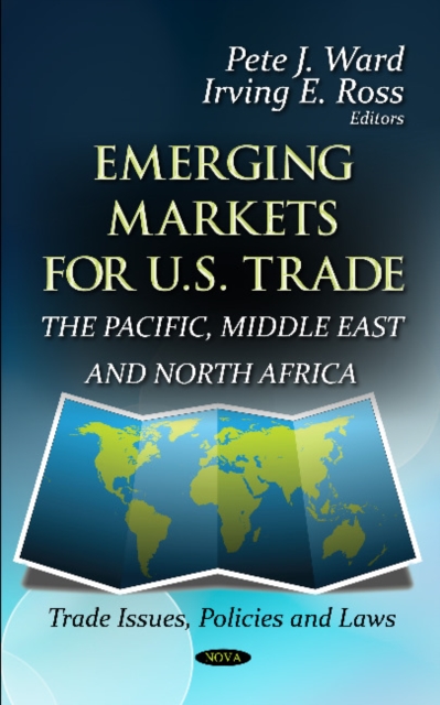 Emerging Markets for U.S. Trade : The Pacific, Middle East & North Africa