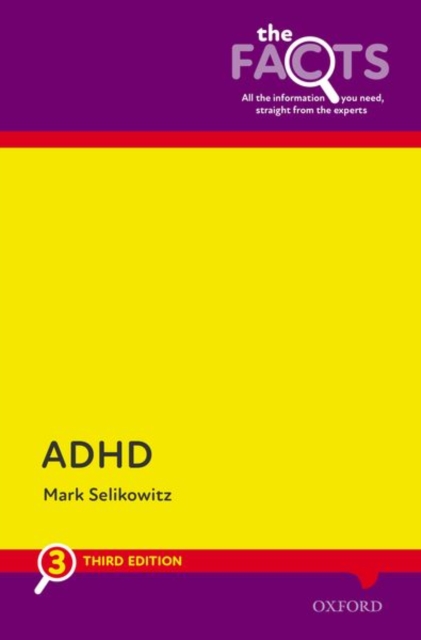 ADHD: The Facts 3e