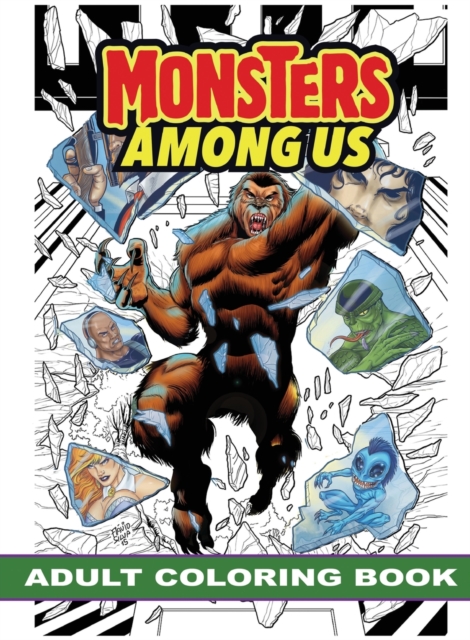 Monsters Among Us: Adult Coloring Book