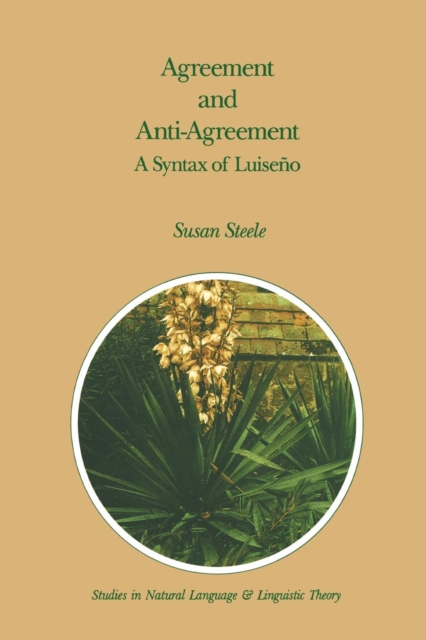 Agreement and Anti-Agreement : A Syntax of Luise?o