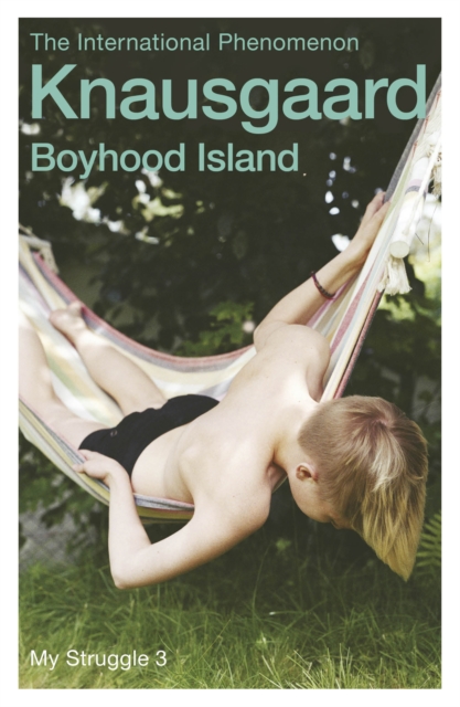 Boyhood Island : My Struggle Book 3