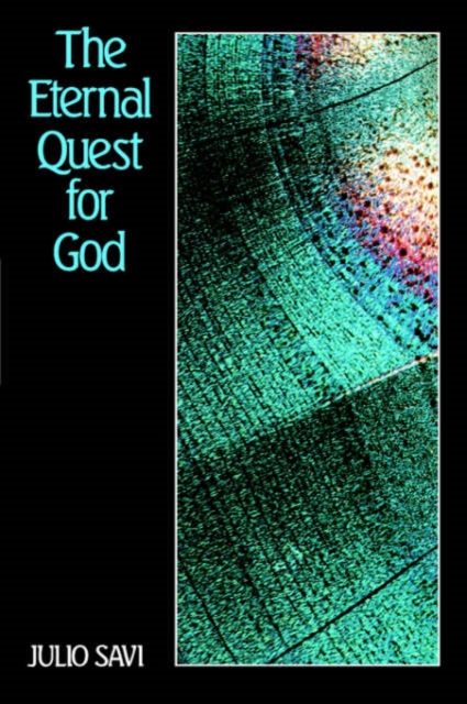 The Eternal Quest for God : Introduction to the Divine Philosophy of Abdul-Baha