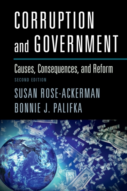 Corruption and Government : Causes, Consequences, and Reform