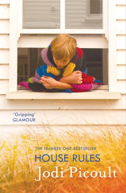 House Rules : the powerful must-read story of a mother's unthinkable choice by the number one bestselling author of A Spark of Light