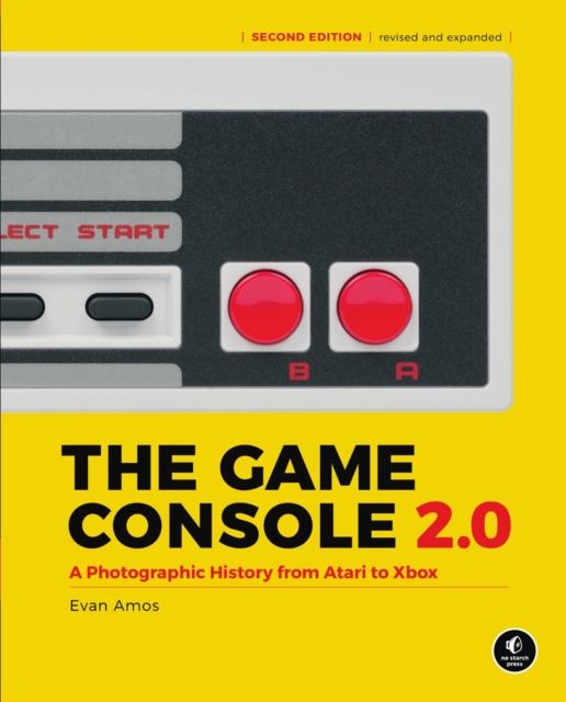 The Game Console 2.0 : A Photographic History From Atari to Xbox