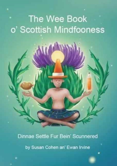 The Wee Book O'Scottish Mindfooness