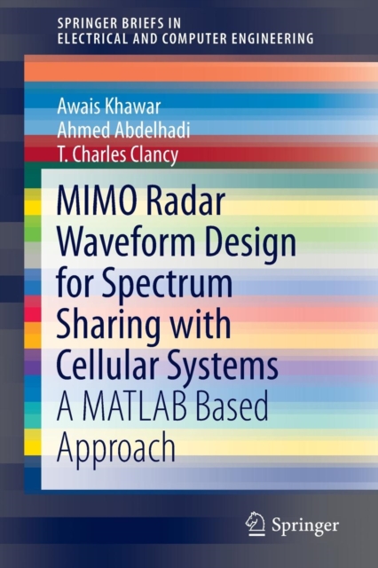 MIMO Radar Waveform Design for Spectrum Sharing with Cellular Systems : A MATLAB Based Approach