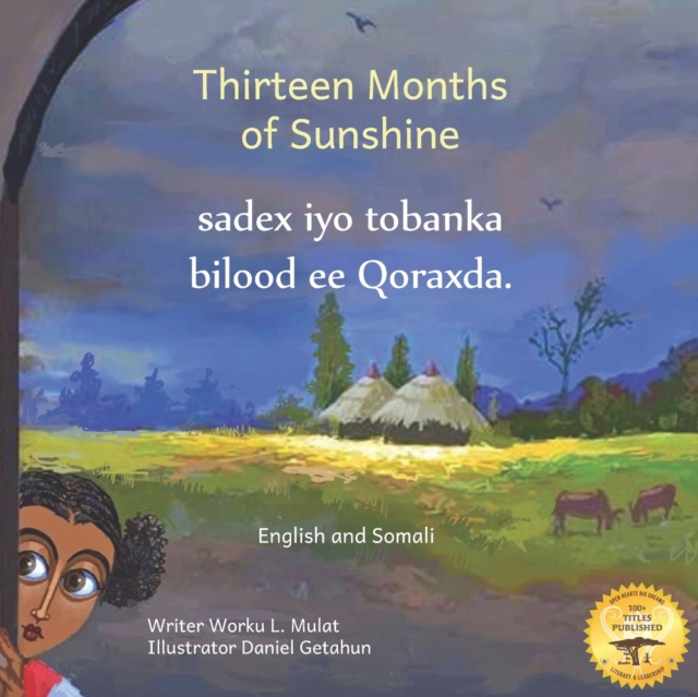 Thirteen Months of Sunshine: Ethiopia's Unique Calendar in Somali and English