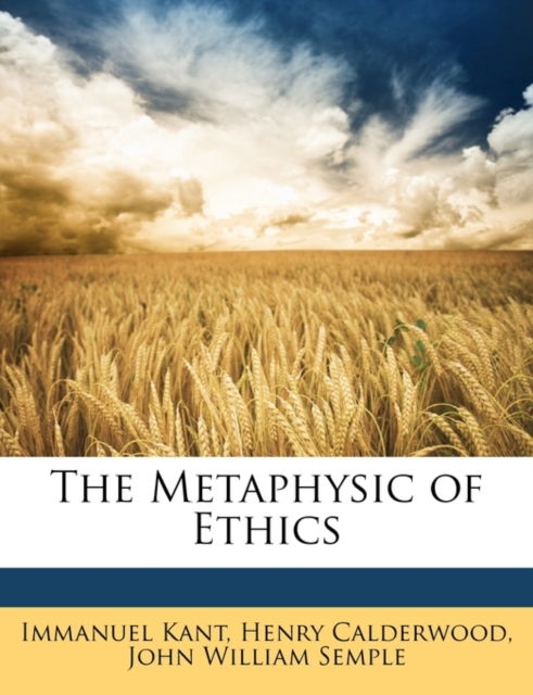 The Metaphysic of Ethics