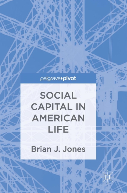 Social Capital in American Life