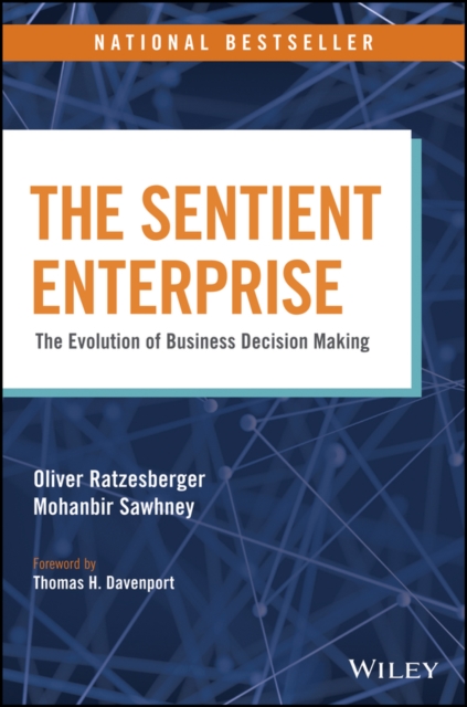 The Sentient Enterprise : The Evolution of Business Decision Making