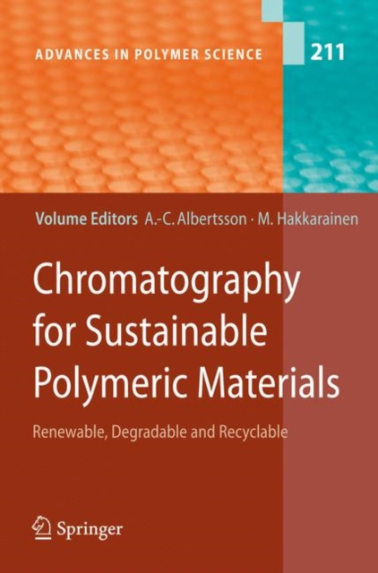 Chromatography for Sustainable Polymeric Materials : Renewable, Degradable and Recyclable