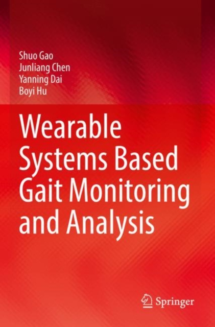 Wearable Systems Based Gait Monitoring and Analysis