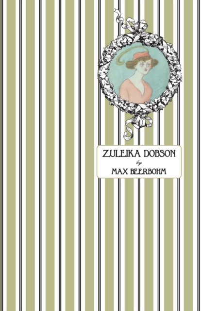 Zuleika Dobson : Or, An Oxford Love Story