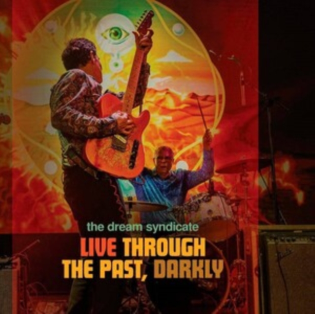Dream Syndicate - Li - Dream Syndicate - Live Through the Past, Darkly image 1