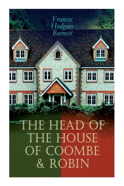 The Head of the House of Coombe & Robin: Historical Novels