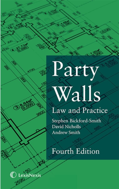 Party Walls : Law and Practice