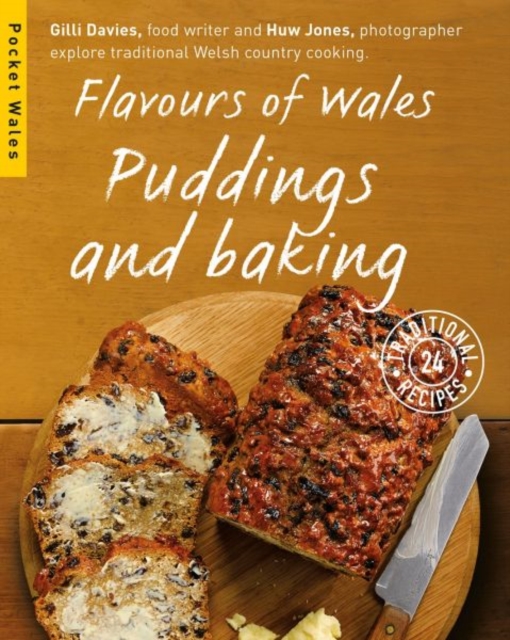 Flavours of Wales : Puddings and Baking