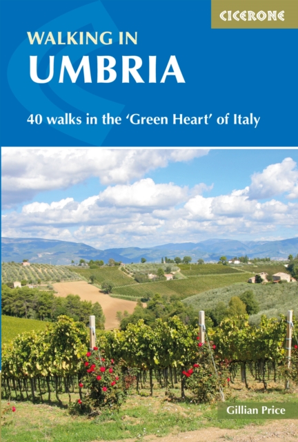 Walking in Umbria : 40 walks in the 'Green Heart' of Italy