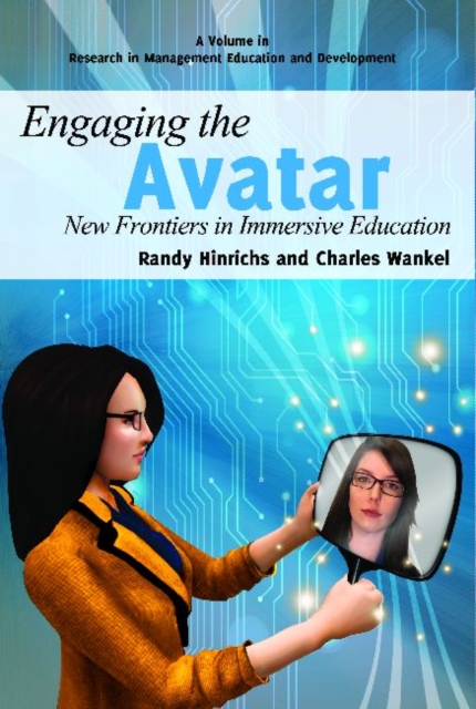 Engaging the Avatar: New Frontiers in Immersive Education (Hc)