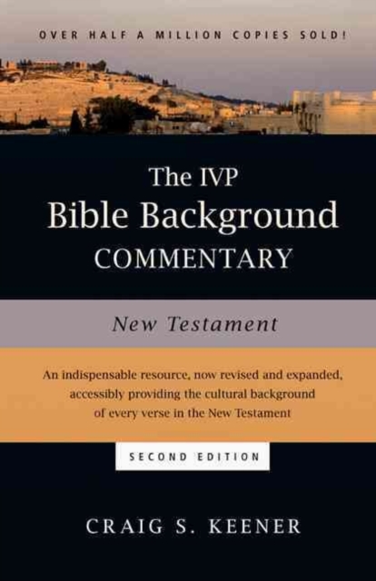 The IVP Bible Background Commentary: New Testament