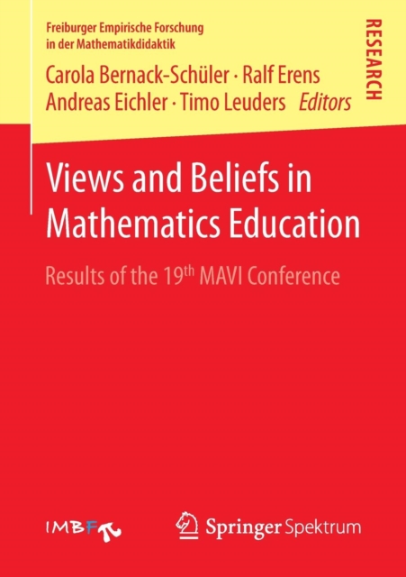 Views and Beliefs in Mathematics Education : Results of the 19th MAVI Conference