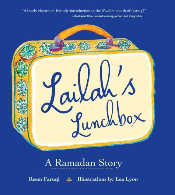 Lailah's Lunchbox : A Ramadan Story