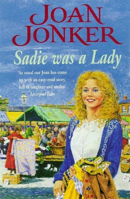 Sadie was a Lady : An engrossing saga of family trouble and true love