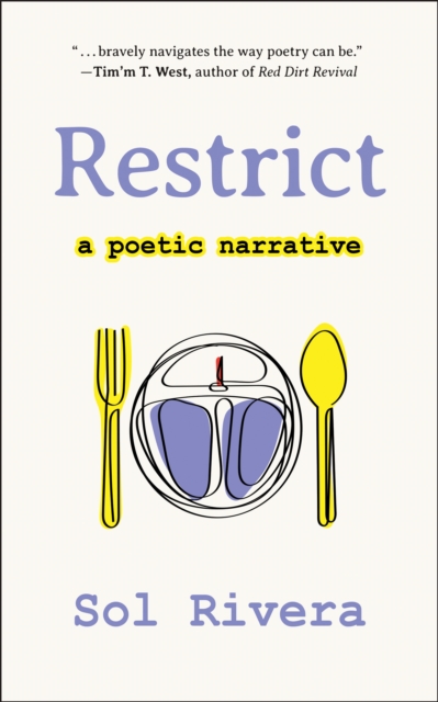 Restrict : A Poetic Narrative