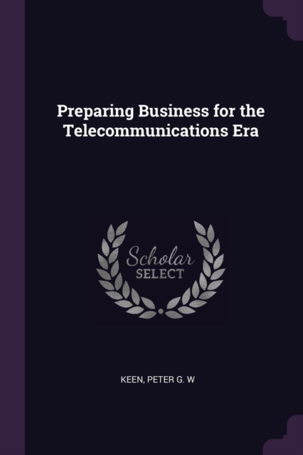 Preparing Business for the Telecommunications Era