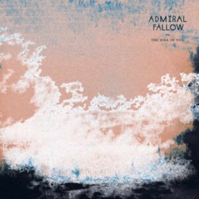 ADMIRAL FALLOW - IDEA OF YOU - CD ALBUM