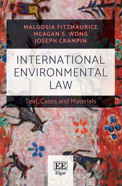 International Environmental Law : Text, Cases and Materials