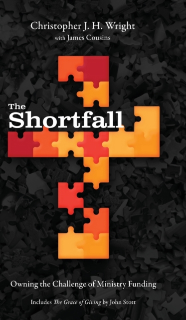 The Shortfall: Owning the Challenge of Ministry Funding