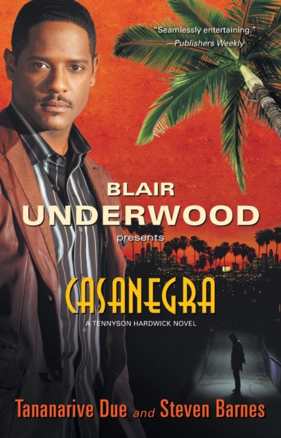 Casanegra: A Tennyson Hardwick Novel