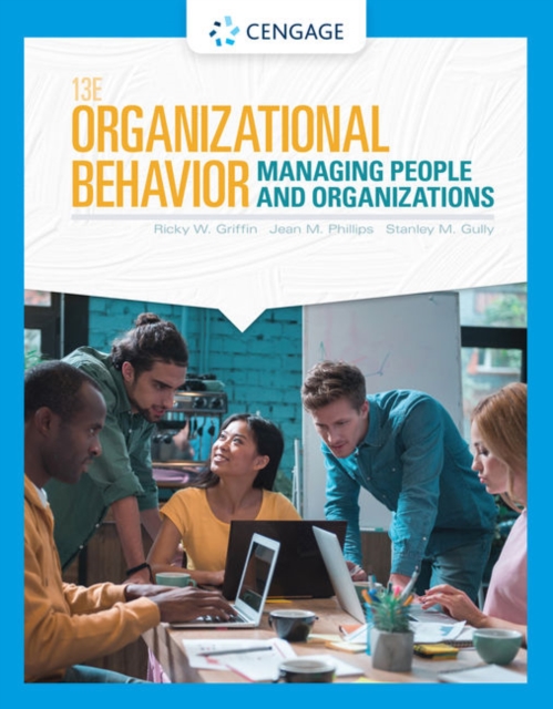 Organizational Behavior : Managing People and Organizations