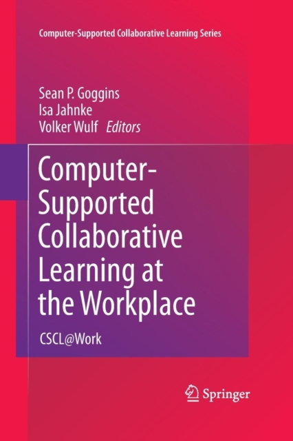 Computer-Supported Collaborative Learning at the Workplace : CSCL@Work