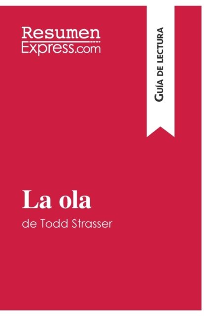 La ola de Todd Strasser (Gu?a de lectura):Resumen y an?lisis completo