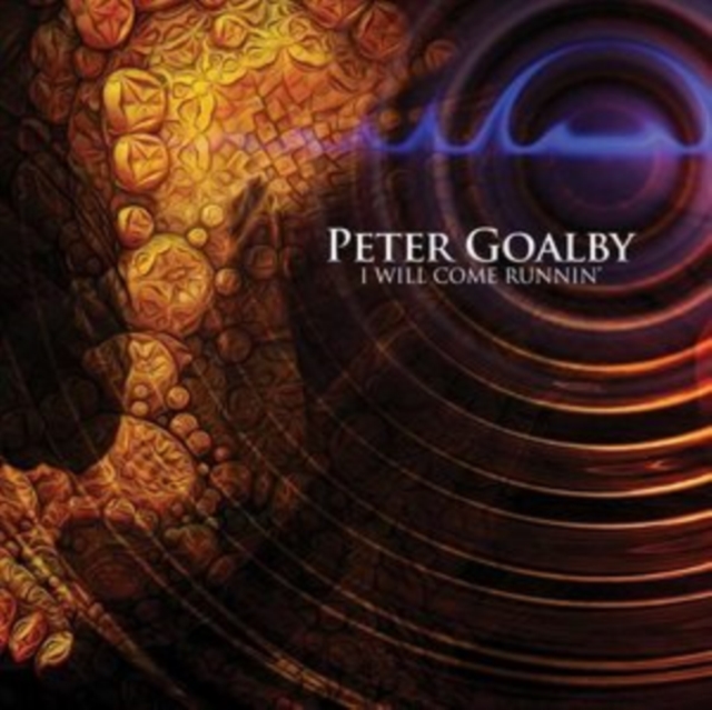Peter Goalby - I WILL COME RUNNIN' - CD image 1