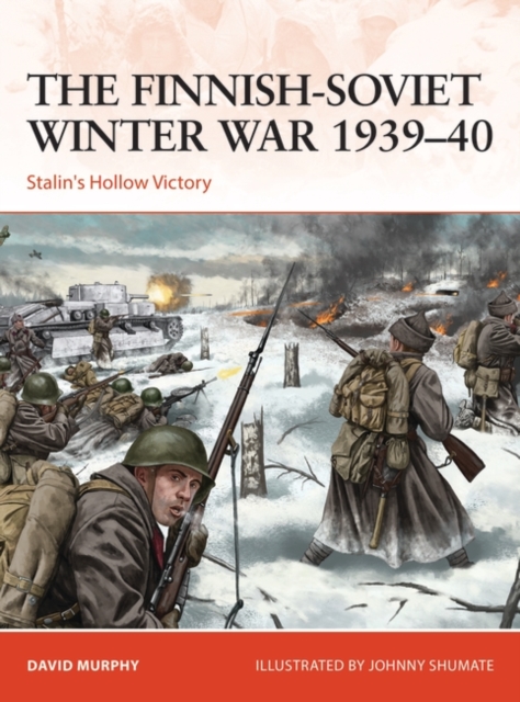 The Finnish-Soviet Winter War 1939-40 : Stalin's Hollow Victory