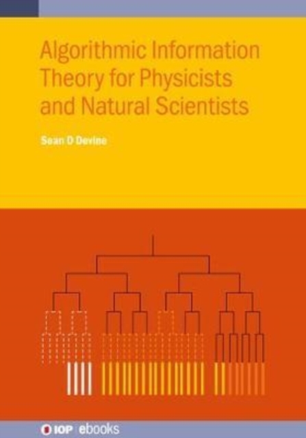 Algorithmic Information Theory for Physicists and Natural Scientists