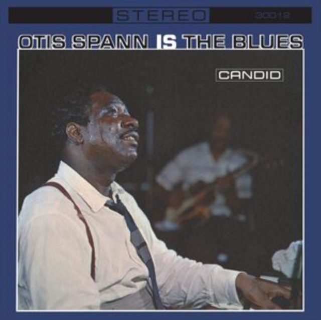 OTIS SPANN IS THE BLUES