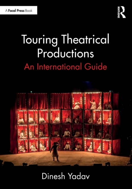 Touring Theatrical Productions : An International Guide