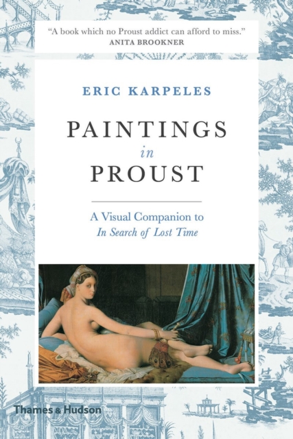 Paintings in Proust : A Visual Companion to 'In Search of Lost Time'