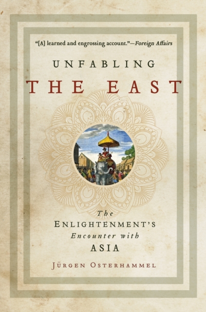 Unfabling the East : The Enlightenment's Encounter with Asia